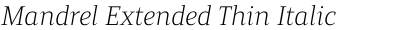 Mandrel Extended Thin Italic
